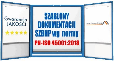 Szablony dokumentacji SZBHP PN-ISO 45001 – kompletny zestaw dokumentów systemu zarządzania BHP