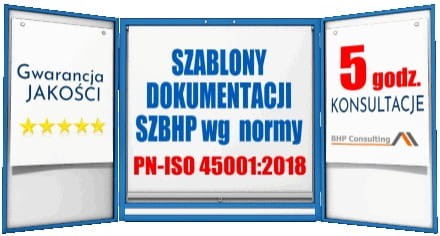 Szablony dokumentacji SZBHP PN-ISO 45001 + konsultacje BHP 5h – wdrożenie systemu