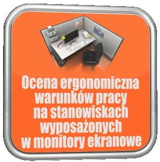 Ocena ergonomiczna, stanowisko komputerowe, dokument BHP