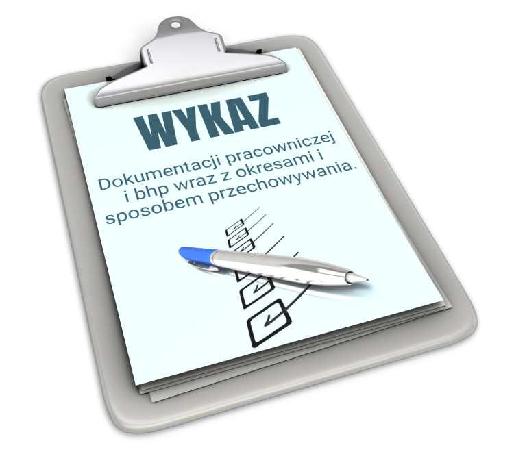 Wykaz dokumentacji pracowniczej i bhp wraz z okresami przechowywania