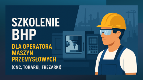 Prezentacja szkoleniowa operator maszyn – zagrożenia i zasady bezpieczeństwa